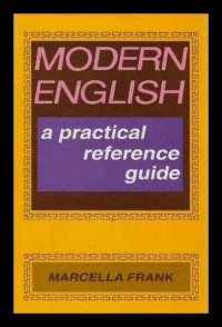 Modern English : A Practical reference Guide