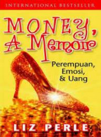 Money, A Memoir : Perempuan, Emosi & Uang