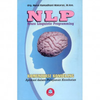 NLP: Neuro Linguistic Programming, Komunikasi konseling (Aplikasi dalam Pelayanan Kesehatan)