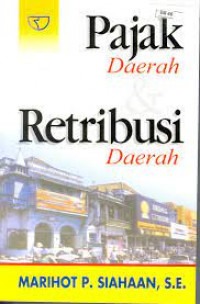 Pajak Daerah dan Retribusi Daerah (Edisi 1)