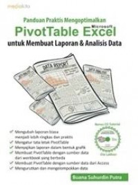 Panduan Praktis Mengoptimalkan Pivotable Excel