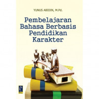 Pembelajaran Bahasa Berbasis Pendidikan Karakter