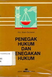 Penegak Hukum Dan Penegakan Hukum