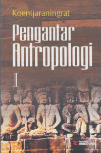 Pengantar Antropologi, Jilid 1