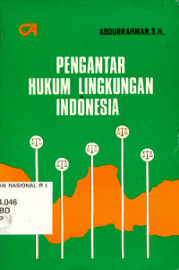 Pengantar Hukum Lingkungan Indonesia