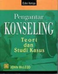 Pengantar Konseling, Teori Dan Studi Kasus