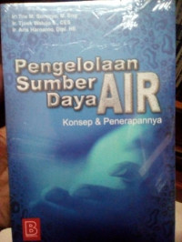 Image of Pengelolaan Sumber Daya Air (Konsep & Penerapannya)