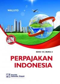 Perpajakan Indonesia: Buku 2