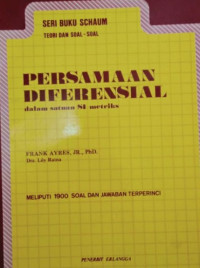 Persamaan Diferensial dalam Satuan SI Metric (Seri Buku Schaum)