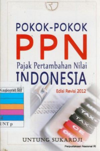 Pokok-pokok PPN (Pajak Pertambahan Nilai) Indonesia