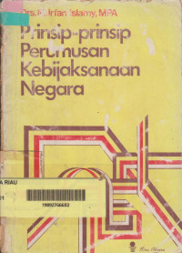 Prinsip-Prinsip Perumusan Kebijaksanaan Negara (Cet.ke-2)