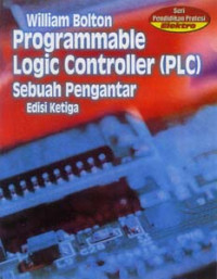 Programmable Logic Controller (PLC) : Sebuah Pengantar