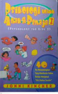 Psikologi untuk Anak & Remaja I (Psychology For Kids I)