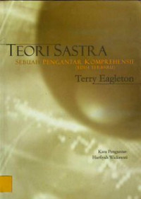 Teori Sastra : Sebuah Pengantar Komprehensif