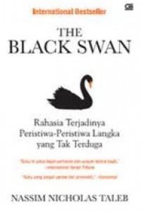 The Black Swan : Rahasia Terjadi Peristiwa-Peristiwa Langka Yang Tak Terduga