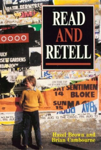 Read and Retell: A Strategy For The Whole Language/Natural Learning Classroom