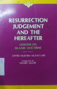 Image of Resurrection Judgement and The Hereafter (Lessons on Islamic Doctrine Book Three)