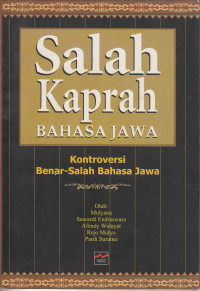 Salah Kaprah : Kontroversi Benar-Salah Bahasa Jawa