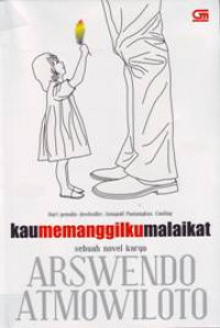 Kau Memanggilku Malaikat