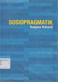 Sosiopragmatik: Kajian Imperatif Dalam Wadah Konteks Sosiokultural Dan Konteks Situasionalnya
