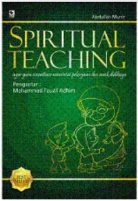 Spiritual Teaching : Agar Guru Senantiasa Mencintai Pekerjaan dan Anak Didiknya