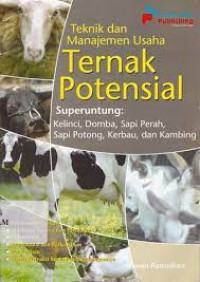 TEKNIK DAN MANAJEMEN USAHA TERNAK POTENSIAL