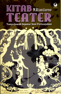 Kitab Teater : Tanya Jawab Seputar Seni Pertunjukkan