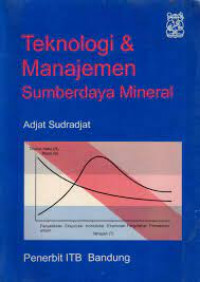 Teknologi dan Manajemen Sumberdaya Mineral