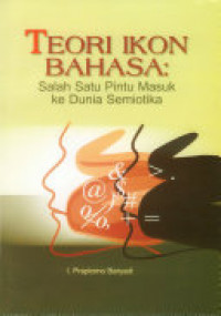 Image of Teori Ikon Bahasa: Salah Satu Pintu Masuk Ke Dunia Semiotika