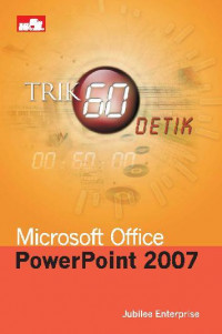 Trik 60 Detik Microsoft Office PowerPoint 2007