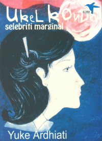 Ukel Konde: Selebriti Marginal