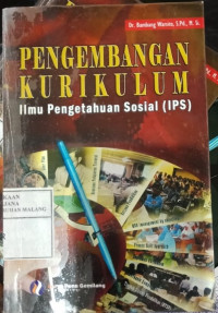 Pengembangan Kurikulum Ilmu Pengetahuan Sosial (IPS)