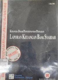 Kerangka Dasar Penyusunan dan Penyajian : Laporan Keuangan Bank Syariah