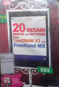 20 Desain Indoor dan Outdoor dengan CorelDRAW X3 dan FreeHand MX