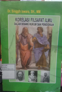 Korelasi Filsafat Ilmu Dalam Bidang Hukum dan Pendidikan