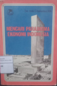 Mencari Paradigma Ekonomi Indonesia