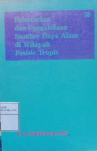 Pelestarian Dan Pengelolaan Sumber Daya Alam Di Wilayah Pesisir Tropis