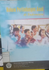 Buku Ajar : Hukum Perlindungan Anak Di Indonesia