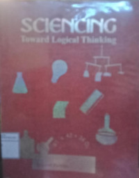 Sciencing: Toward Logical Thinking (2nd ed)