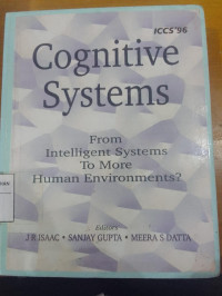 Cognitive Systems: From Intelligent Systems to More Human Environments?