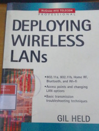 Deploying Wireless LANs : Concepts, Operation and Utilization