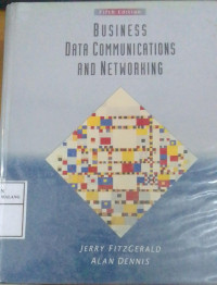 Business Data Communications and Networking