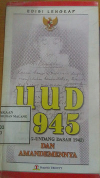 UUD 1945 (Undang-Undang Dasar 1945) Dan Amandemennya