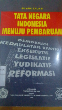 Tata Negara Indonesia Menuju Pembaruan (Cet. ke-1)