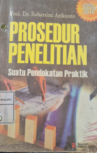 Image of Prosedur Penelitian : Suatu Pendekatan Praktik