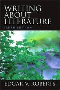 Writing About Literature 10th Edition