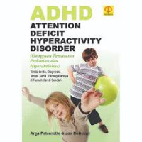 ADHD Attention Deficit Hyperactivity Disorder (Gangguan Pemusatan Perhatian dan Hiperaktivitas)