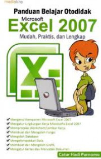 Panduan Belajar Otodidak Microsoft Excel 2007