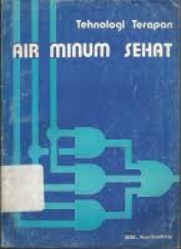 Tehnologi Terapan : Air Minum Sehat