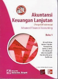 Akuntansi Keuangan Lanjutan (Perspektif Indonesia) : Advanced Financial Accounting (Buku 1)